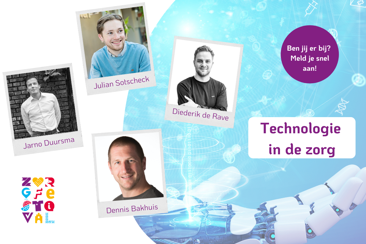 Zorgfestivalronde 5 oktober; technologie in de zorg - Het Zorgfestival